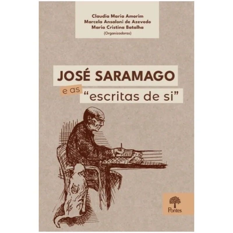 JOSÉ SARAMAGO E AS "ESCRITAS DE SI"