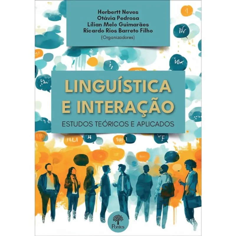 LINGUÍSTICA E INTERAÇÃO - ESTUDOS TEÓRICOS E APLICADOS