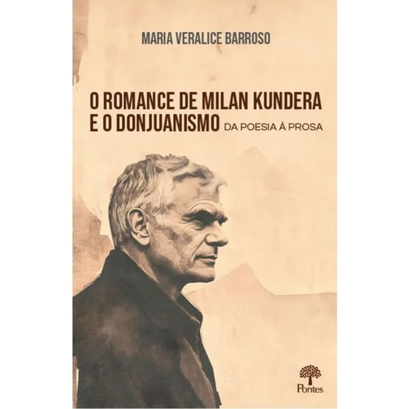 O ROMANCE DE MILAN KUNDERA E O DONJUANISMO