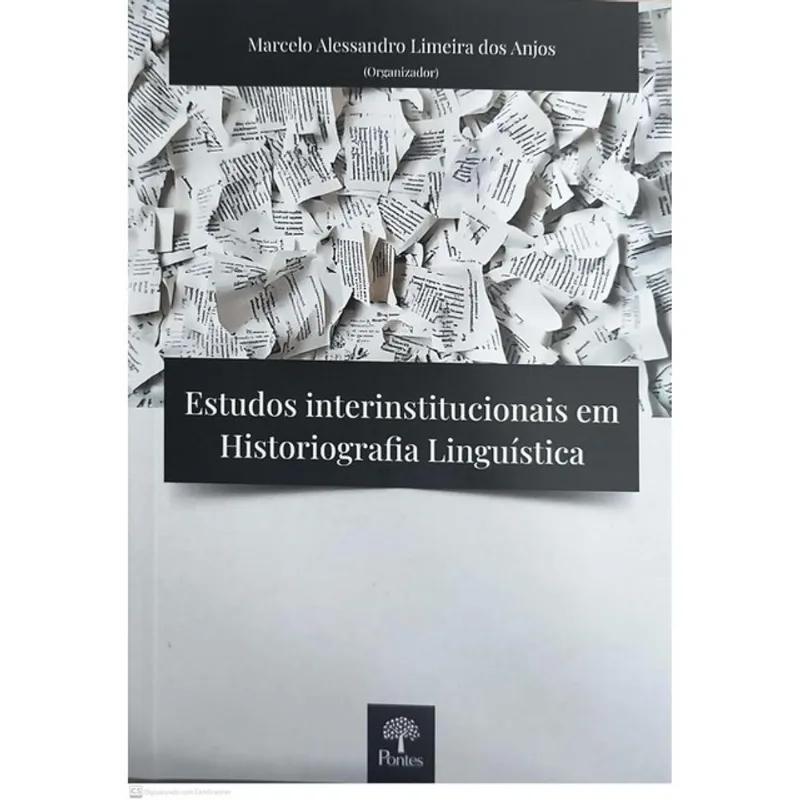 ESTUDOS INTERINSTITUCIONAIS EM HISTORIOGRAFIA LINGUÍSTICA