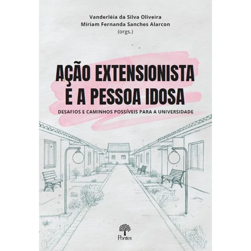 AÇÃO EXTENSIONISTA E A PESSOA IDOSA
