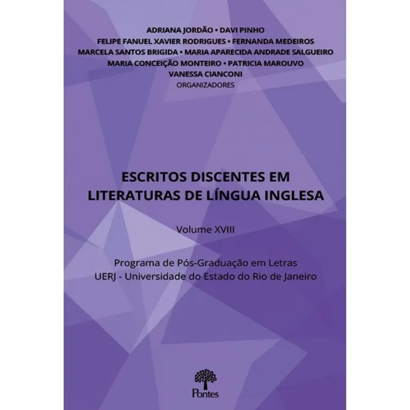 ESCRITOS DISCENTES EM LITERATURAS DE LÍNGUA INGLESA - VOLUME XVIII