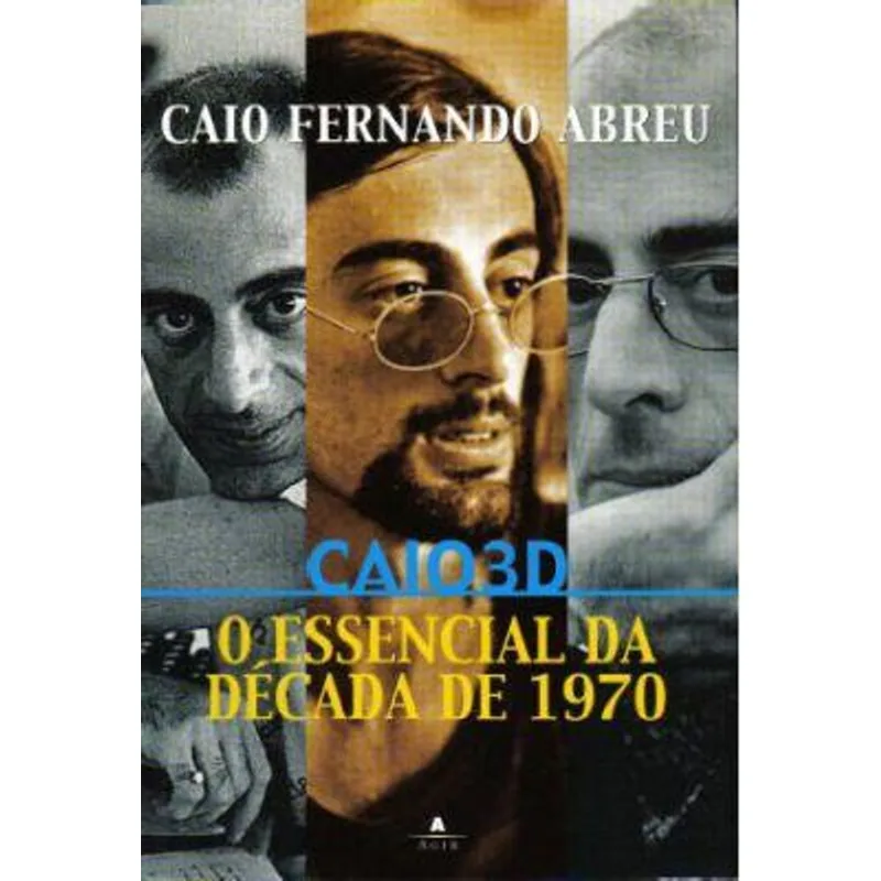 Caio 3D - o Essencial da Decada de 1970