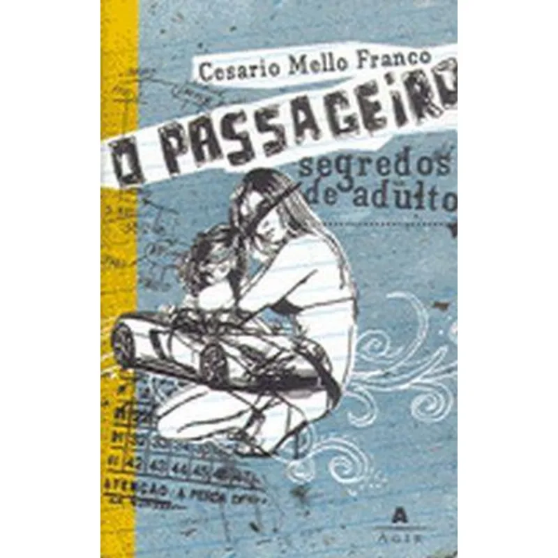 Passageiro, o - Segredos de Adulto