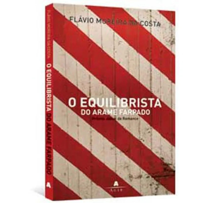 Equilibrista do Arame Farpado, o O Equilibrista do Arame Farpado