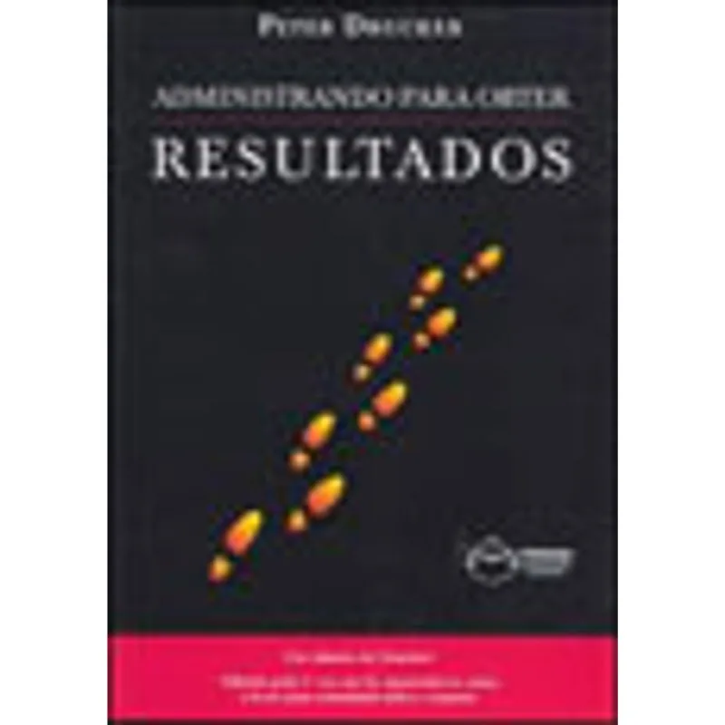 ADMINISTRANDO PARA OBTER RESULTADOS