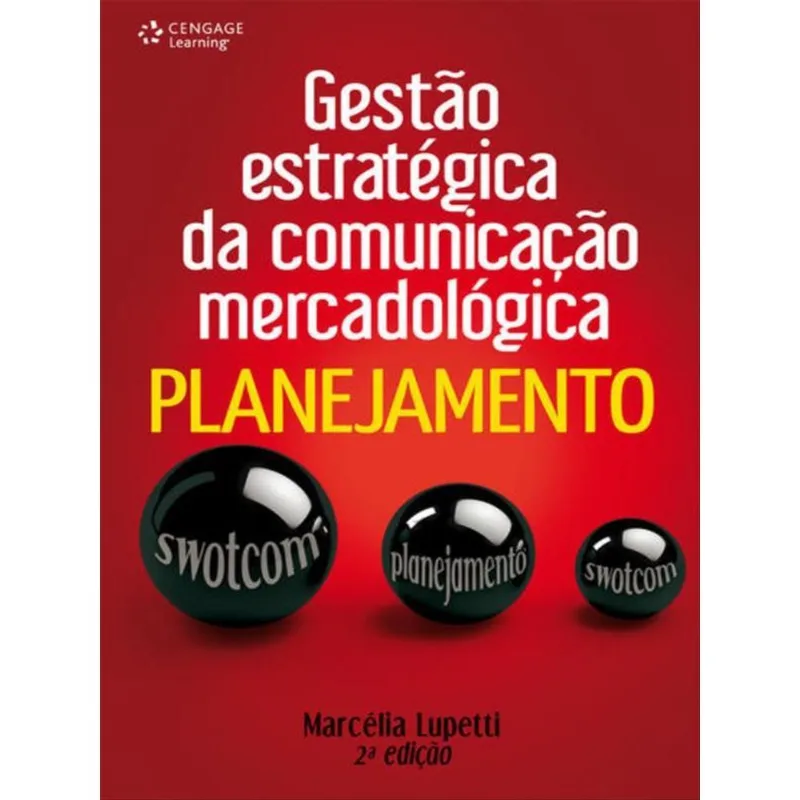 GESTÃO ESTRATÉGICA DA COMUNICAÇÃO MERCADOLÓGICA