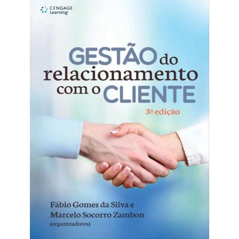 GESTÃO DO RELACIONAMENTO COM O CLIENTE