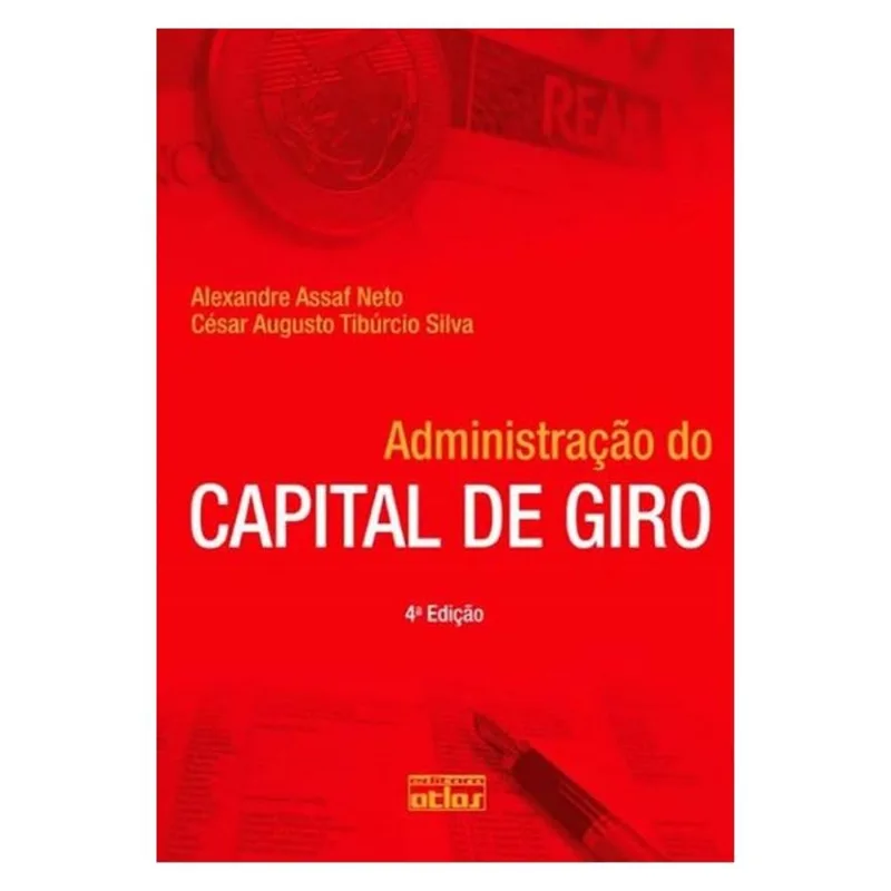 ADMINISTRAÇÃO DO CAPITAL DE GIRO