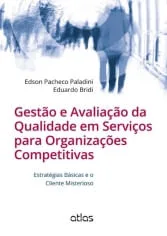Gestão E Avaliação De Qualidade Em Serviços Para Organizações Competitivas - LC - Livros