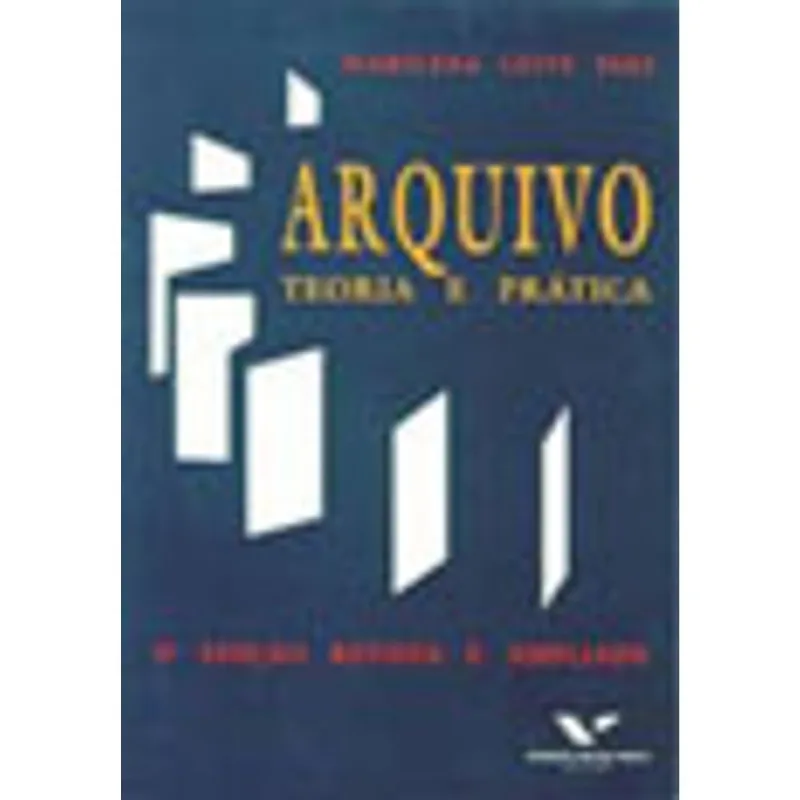 ARQUIVO - TEORIA E PRATICA