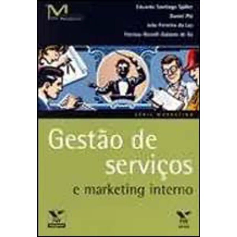 GESTAO DE SERVIÇOS E MARKETING INTERNO - COLEÇAO MARKETING