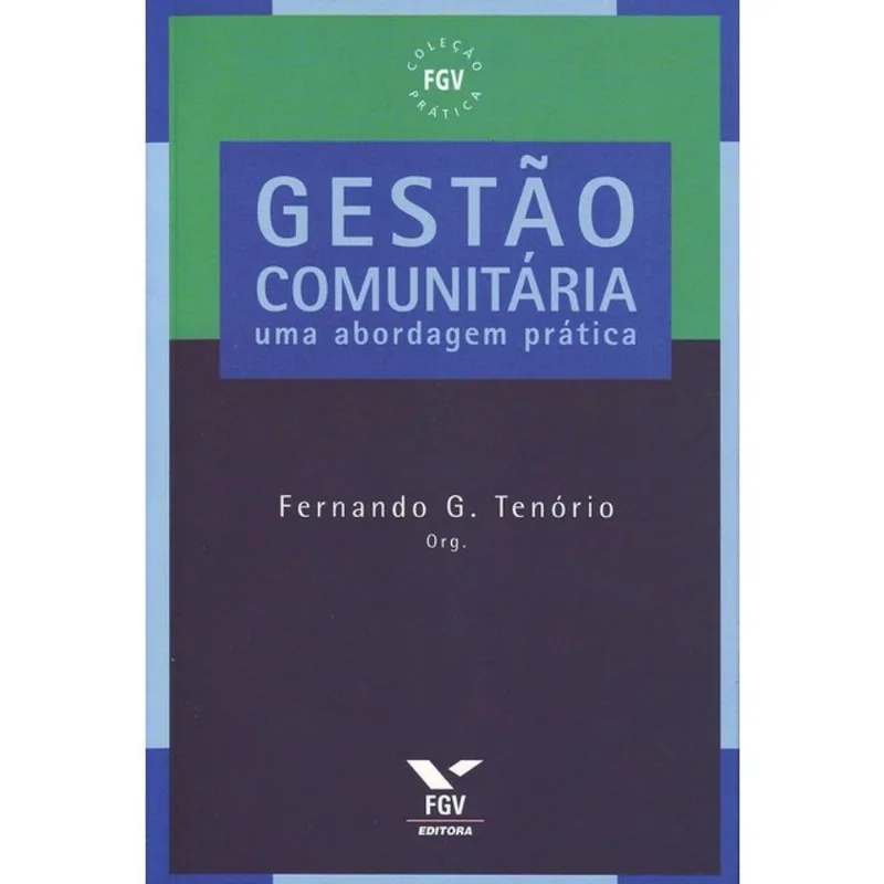 GESTAO COMUNITARIA - UMA ABORDAGEM PRATICA