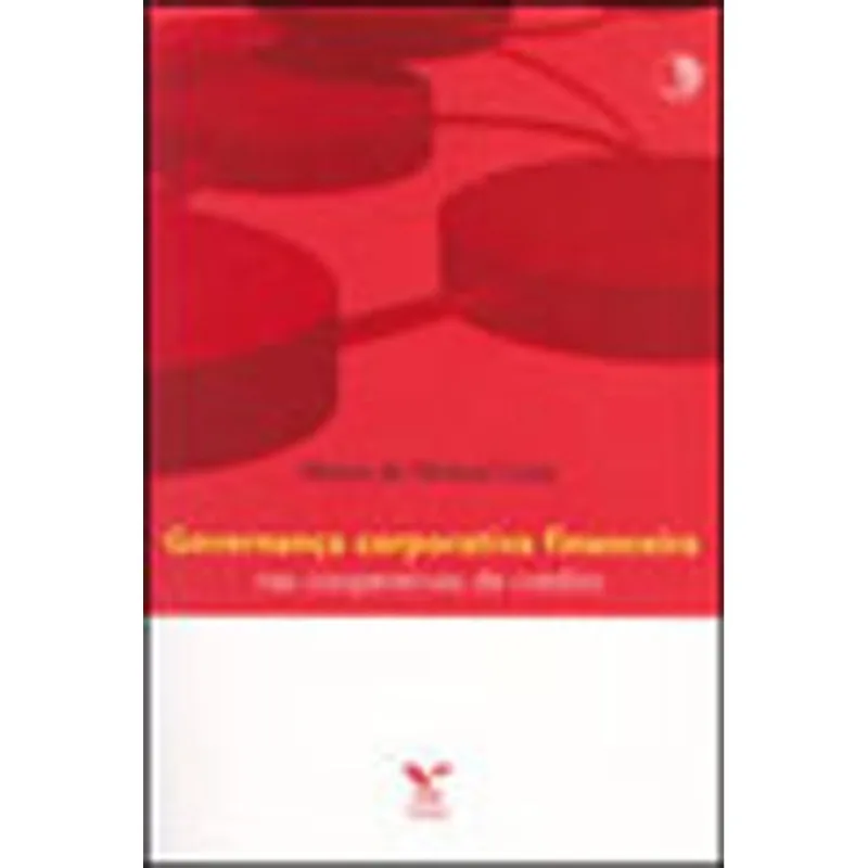 GOVERNANÇA CORPORATIVA FINANCEIRA NAS COOPERATIVAS DE CREDITO