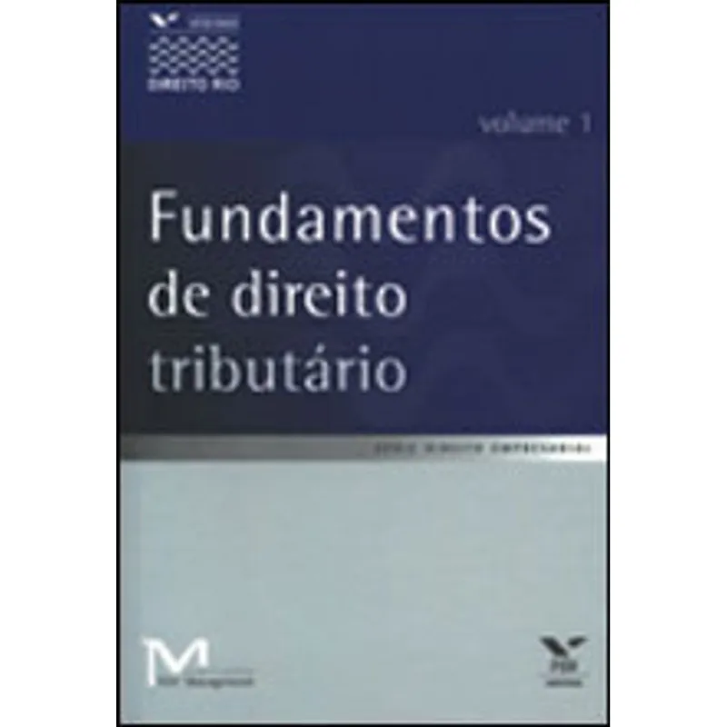 FUNDAMENTOS DE DIREITO TRIBUTARIO - VOL. 1