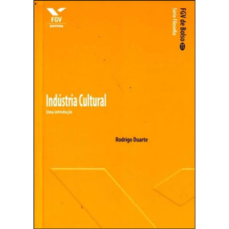 INDUSTRIA CULTURAL - UMA INTRODUÇAO