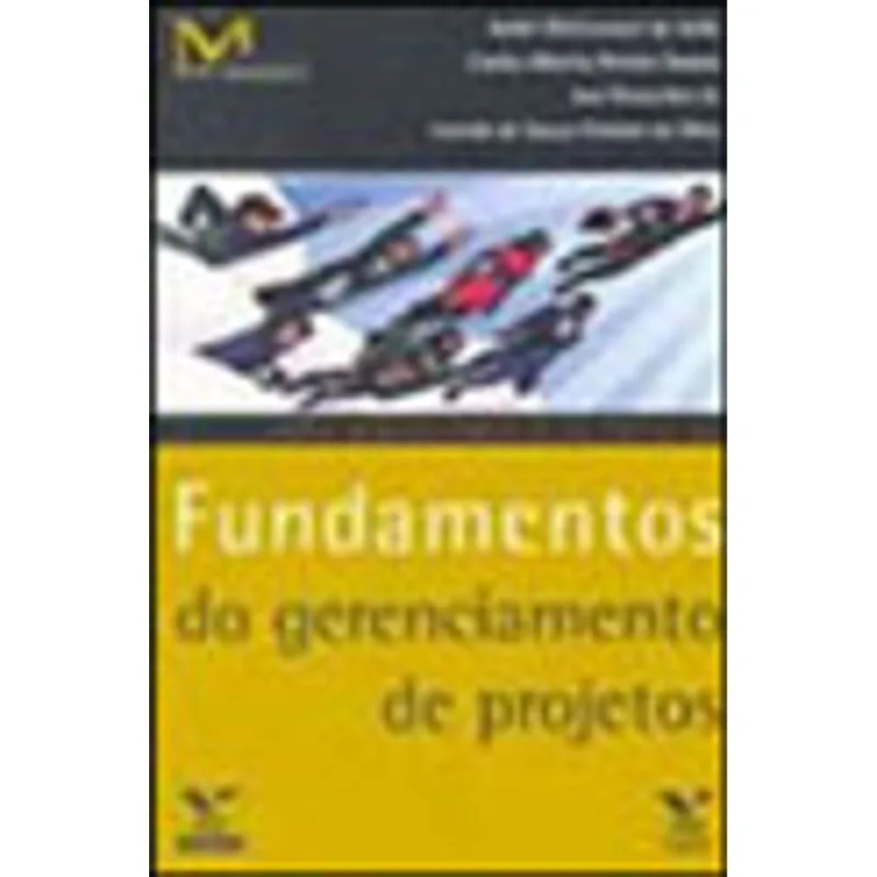 FUNDAMENTOS DO GERENCIAMENTO DE PROJETOS