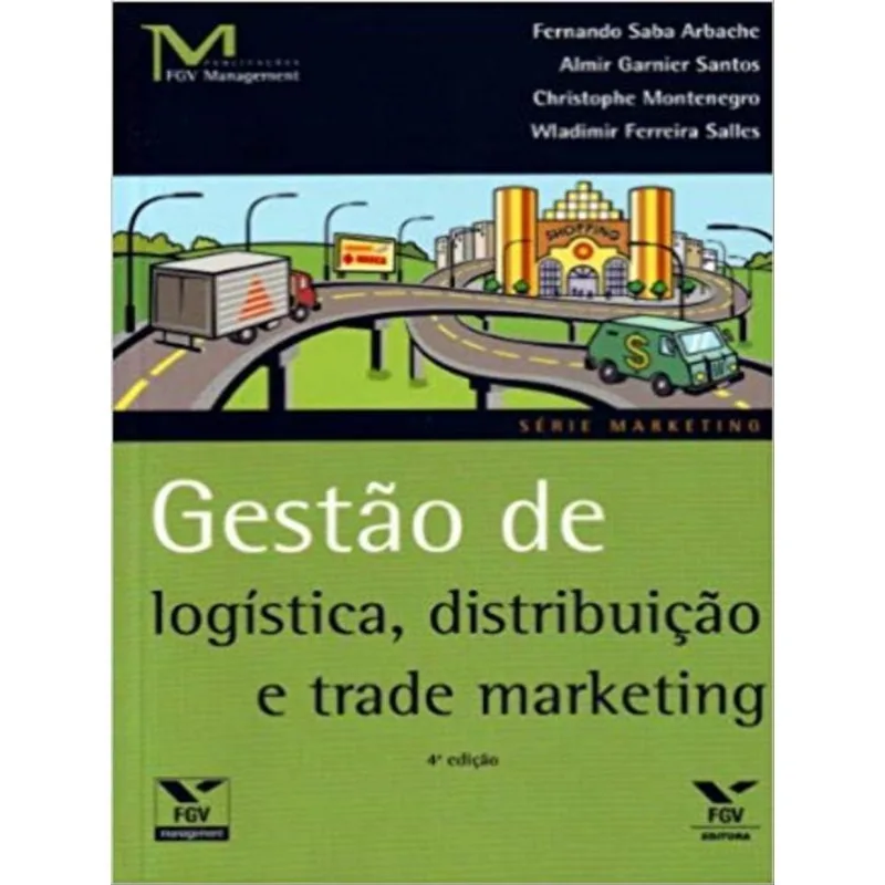 GESTAO DE LOGISTICA, DISTRIBUIÇAO E TRADE MARKETING