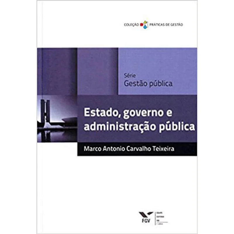 ESTADO, GOVERNO E ADMINISTRAÇAO PUBLICA
