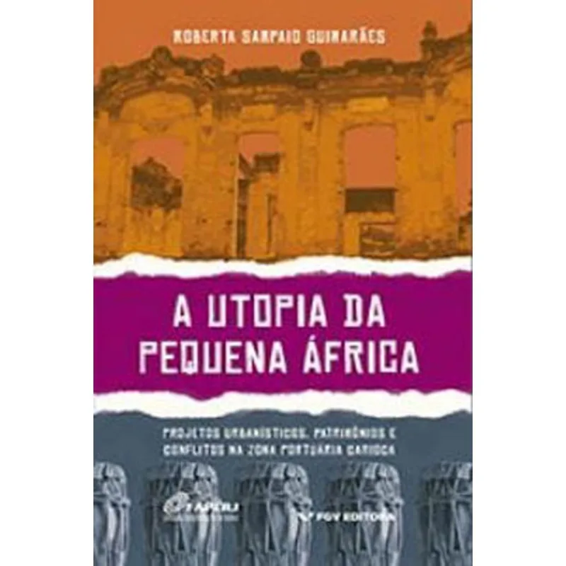 A UTOPIA DA PEQUENA AFRICA