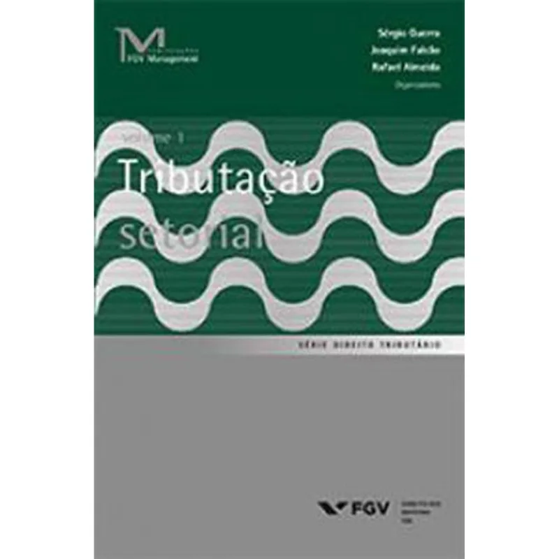 TRIBUTAÇÃO SETORIAL - VOL. 2 - VOL. 2