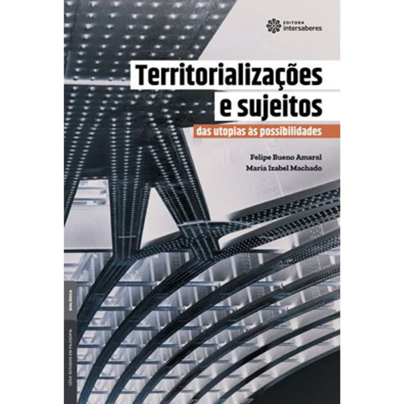 TERRITORIALIZAÇÕES E SUJEITOS: