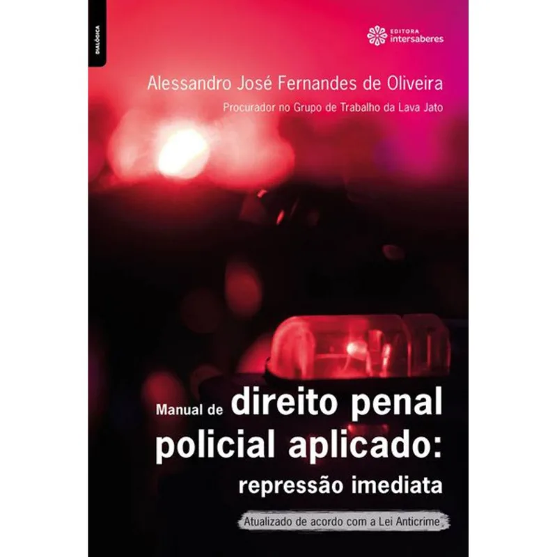 MANUAL DE DIREITO PENAL POLICIAL APLICADO: