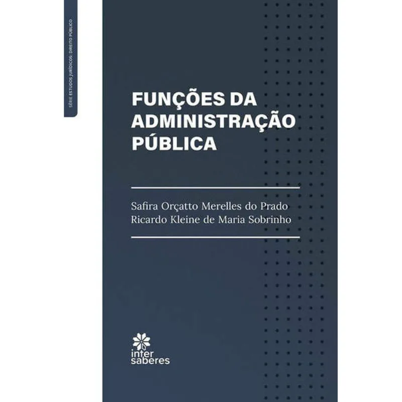 FUNÇÕES DA ADMINISTRAÇÃO PÚBLICA