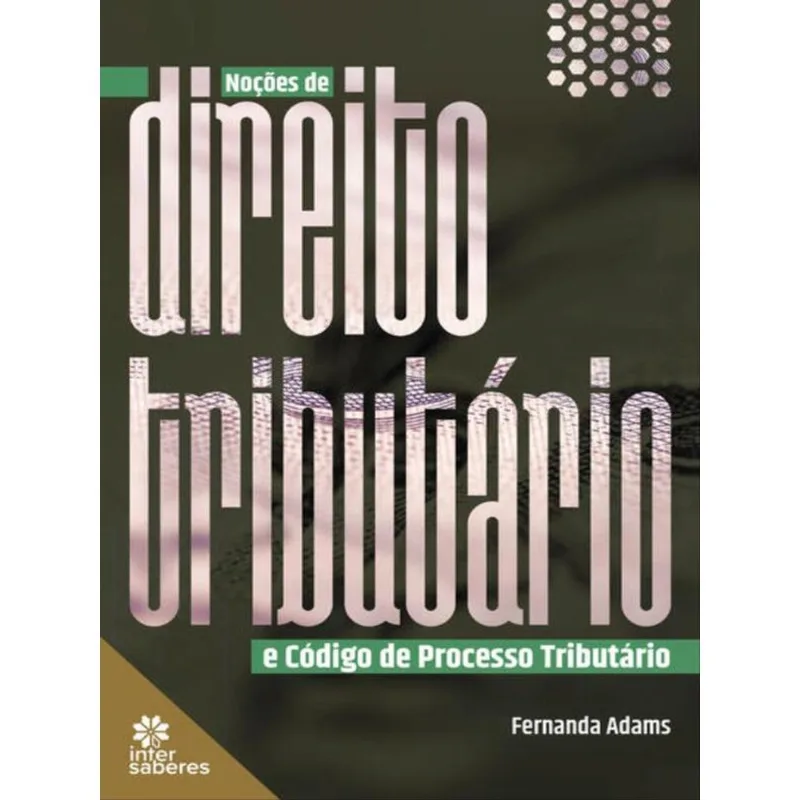 NOÇÕES DE DIREITO TRIBUTÁRIO E CÓDIGO DE PROCESSO TRIBUTÁRIO