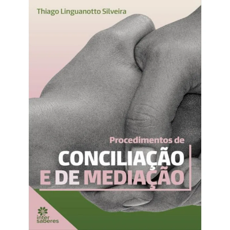 PROCEDIMENTOS DE CONCILIAÇÃO E DE MEDIAÇÃO