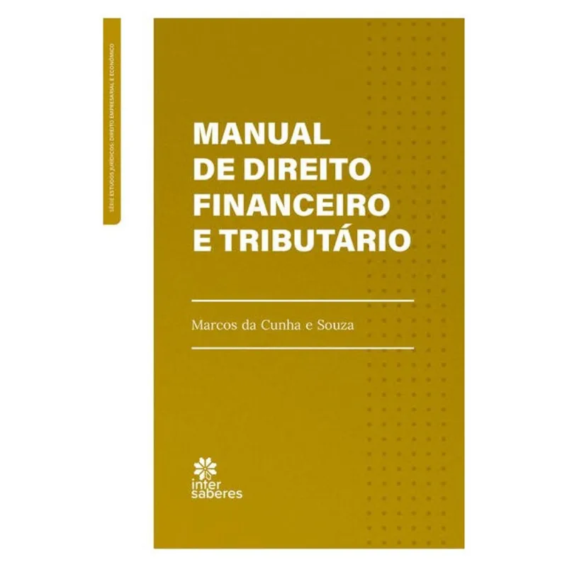MANUAL DE DIREITO FINANCEIRO E TRIBUTÁRIO