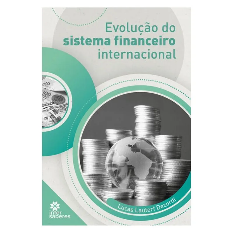 EVOLUÇÃO DO SISTEMA FINANCEIRO INTERNACIONAL