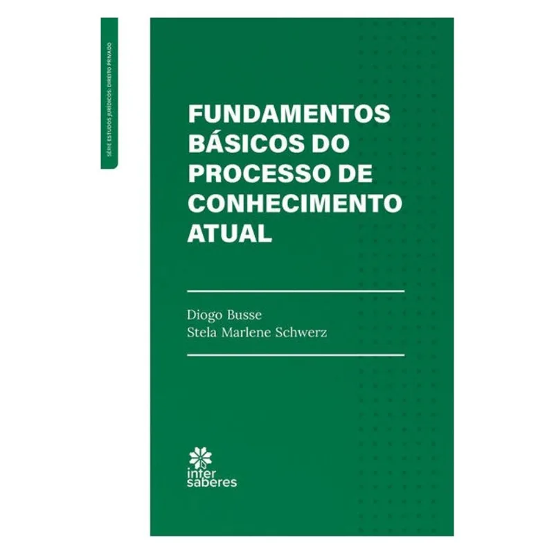 FUNDAMENTOS BÁSICOS DO PROCESSO DE CONHECIMENTO ATUAL