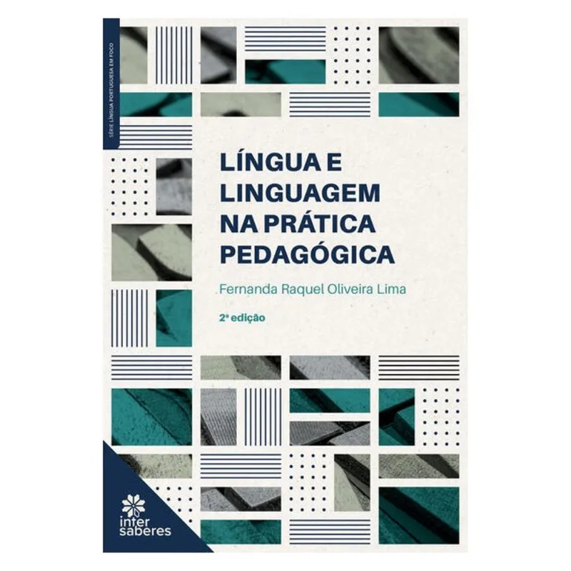 LÍNGUA E LINGUAGEM NA PRÁTICA PEDAGÓGICA