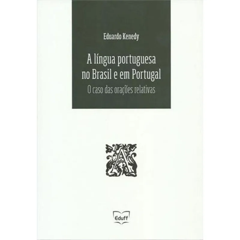 LINGUA PORTUGUESA NO BRASIL E EM PORTUGAL, A