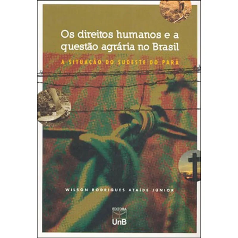 DIREITOS HUMANOS E A QUESTAO AGRARIA NO BRASIL, OS