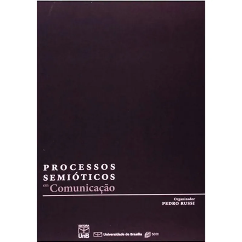 PROCESSOS SEMIOTICOS EM COMUNICAÇAO