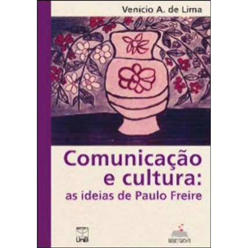 COMUNICAÇAO E CULTURA - AS IDEIAS DE PAULO FREIRE