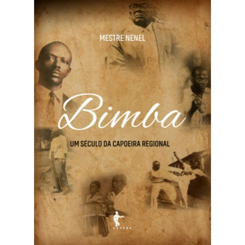 MESTRE BIMBA - UM SÉCULO DA CAPOEIRA REGIONAL