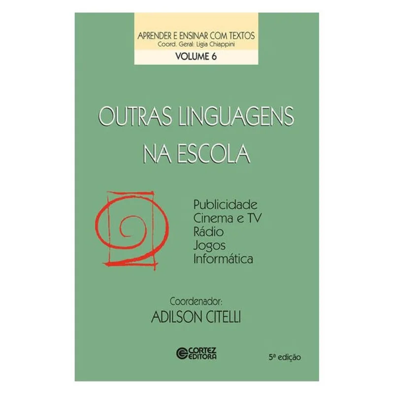 OUTRAS LINGUAGENS NA ESCOLA