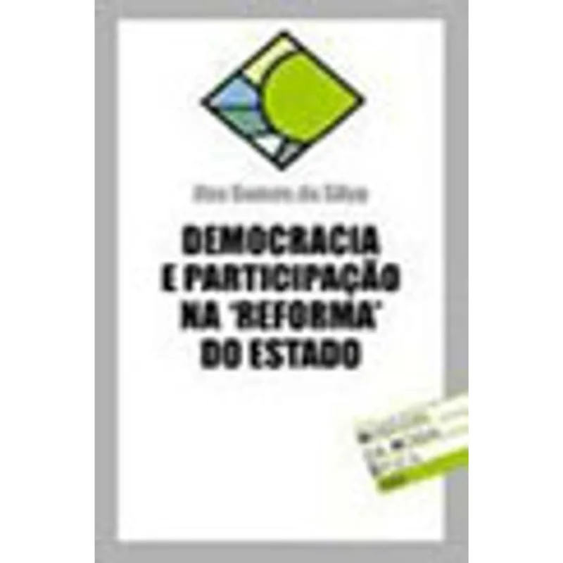 DEMOCRACIA E PARTICIPAÇAO NA 'REFORMA' DO ESTADO