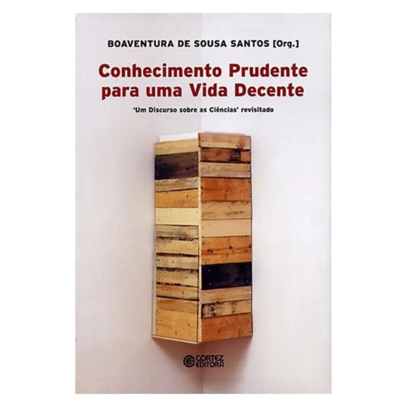 CONHECIMENTO PRUDENTE PARA UMA VIDA DECENTE