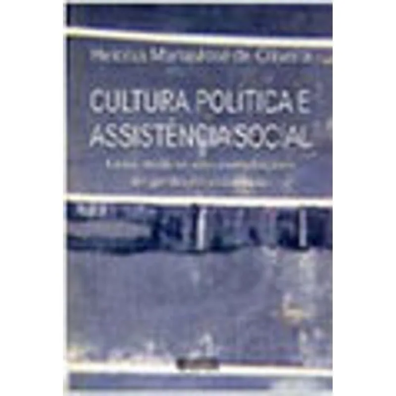 CULTURA POLÍTICA E ASSISTÊNCIA SOCIAL