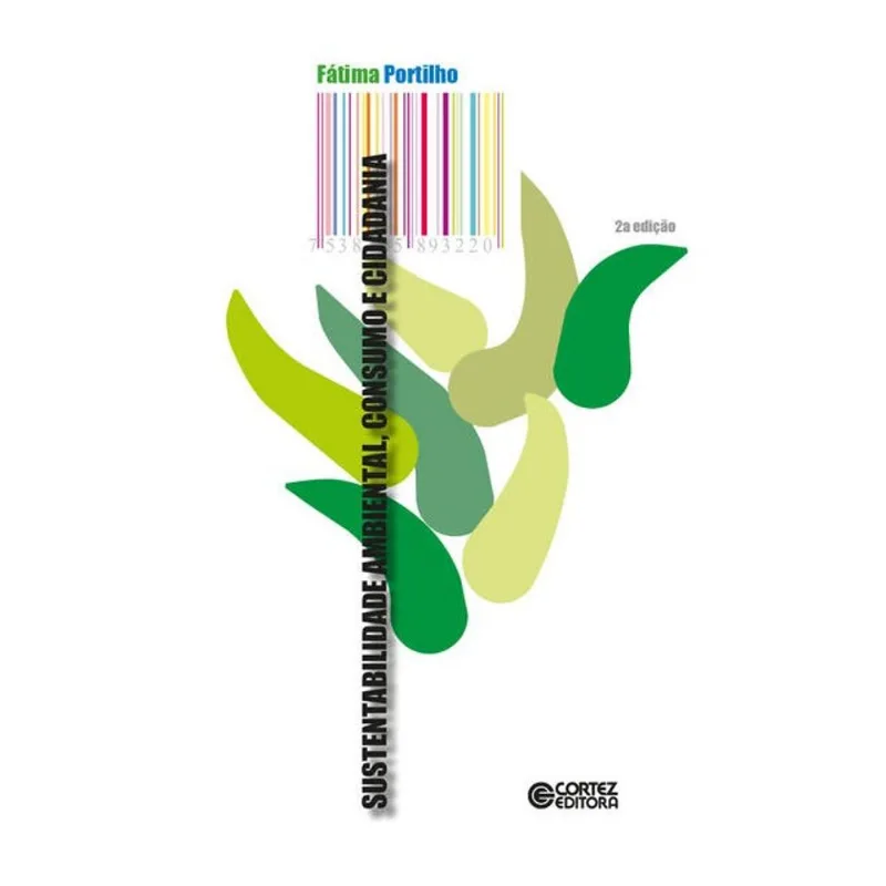 SUSTENTABILIDADE AMBIENTAL, CONSUMO E CIDADANIA