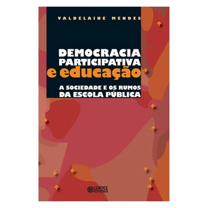 DEMOCRACIA PARTICIPATIVA E EDUCAÇÃO