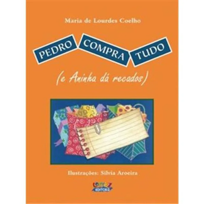 Livro Pedro Compra Tudo (e Aninha Dá Recados) Cortez Editora (MP)