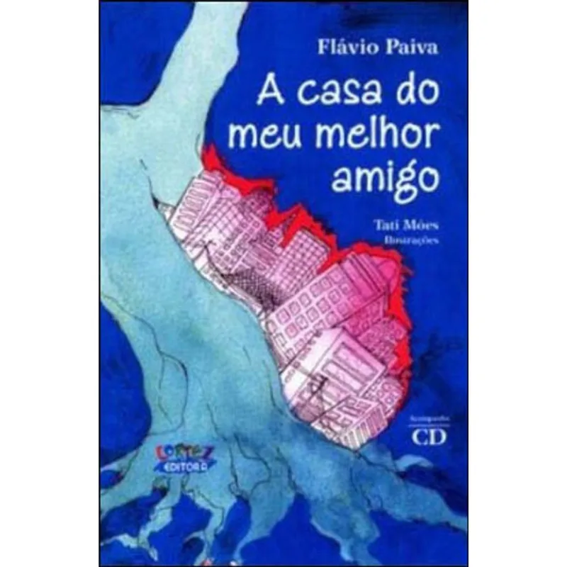 A CASA DO MEU MELHOR AMIGO (ACOMPANHA CD)