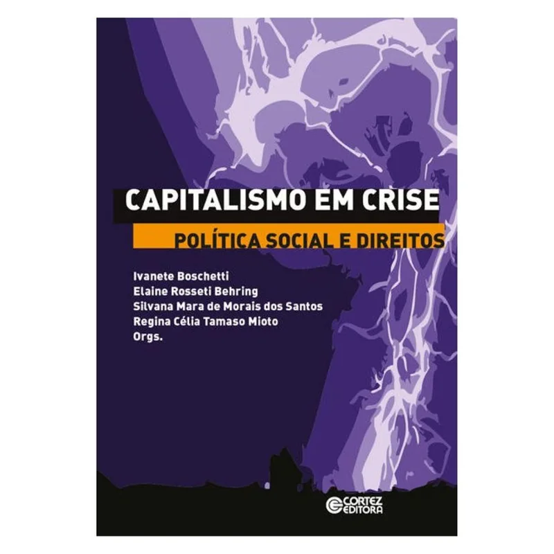 CAPITALISMO EM CRISE, POLÍTICA SOCIAL E DIREITOS