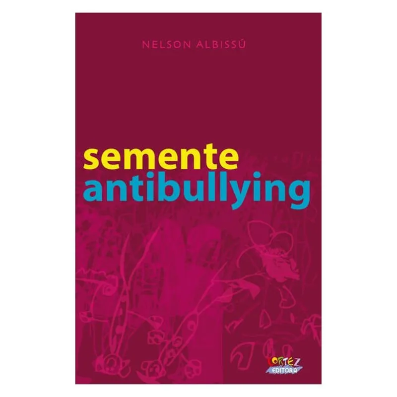 SEMENTE ANTIBULLYING