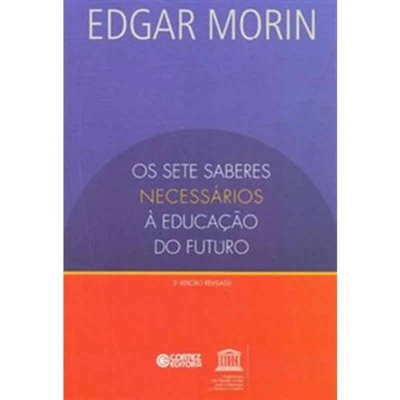 Livro Os Sete Saberes Necessários À Educação Do Futuro Cortez Edi Tora (MP)